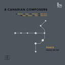 Phace - 8 Canarian Composers [CD]