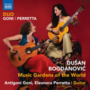 Duo Goni-Perretta - Bogdanovic: Music Gardens Of The World [CD]