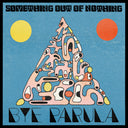 Bye Parula - Something Out Of Nothing [Digipak]