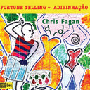 Chris Fagan - Fortune Telling - Adivinhacao [CD]