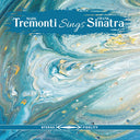Tremonti Sings Sinatra [LP]