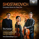 Pre-Order: Trio Kanon - Shostakovich: Complete Works For Pno Trio [CD]
