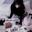 What Makes A Girl A Girl [LP]