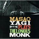 Masao Yagi Plays Thelonious Monk [LP]
