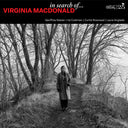 Pre-Order: Virginia Macdonald - In Search Of... [CD]