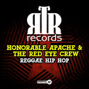 Honorable Apache & The Red Eye Crew - Reggae Hip Hop (Mod) [CD]