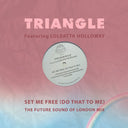 Triangle Featuring Holloway, Loleatta - Set Me Free (Do That To Me) - The Future Sound [CD]