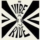 Hu Vibrational - Vibe Ride [Limited Edition]