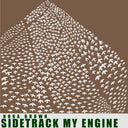 Sidetrack My Engine - Green [Colored Vinyl] (Grn) [Reissue]