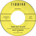 Pratt & Moody / Cold Diamond & Mink - Hard Way To Live/You Bring Me Joy [7" Vinyl]
