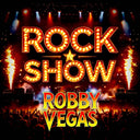 Robby Vegas - Rock Show (Bonus Track) [CD]