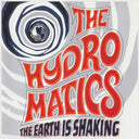 Hydromatics - The Earth Is Shaking [LP]