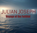 Julian Joseph - Voyage Of The Faithful [CD]