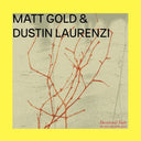 Pre-Order: Matt Gold  / Laurenzi,Dustin - Devotional Fade [LP]