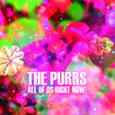 The Purrs - All Of Us Right Now [CD]