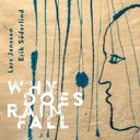 Lars Jansson - Why Does Rain Fall [CD]