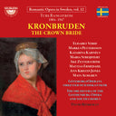 Ture Rangstrom: Kronburden - Opera In Four Acts - Ture Rangstrom: Kronburden - Opera In Four Acts [CD]