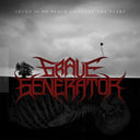 Grave Generator - There Is No Peace Amongst The Stars [CD]