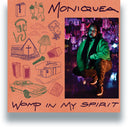 Moniquea - Womp In My Spirit [LP]