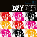 Dry Ice [LP]