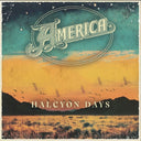 Pre-Order: America - Halcyon Days [CD]
