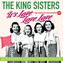 Pre-Order: King Sisters - It's Love Love Love: Singles Collection 1939-47 [CD]
