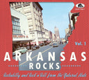 Arkansas Rocks Vol 1: Rockabilly & Rock'n'roll - Arkansas Rocks Vol 1: Rockabilly & Rock'n'roll [CD]