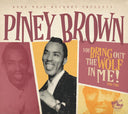 Piney Brown - You Bring Out The Wolf In Me [CD]