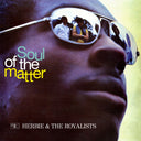 Pre-Order: Herbie And The Royalists - Soul Of The Matter [CD]