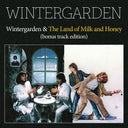 Wintergarden - Wintergarden & The Land Of Milk And Honey [CD]