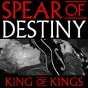 Pre-Order: Spear Of Destiny - King Of Kings [CD]