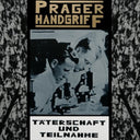 Prager Handgriff - Taterschaft Und Teilnahme [Colored Vinyl] (Gol) [Limited Edition]