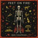 Pre-Order: Ben Chapman - Feet On Fire [CD]