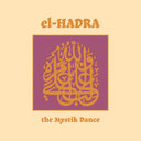 Pre-Order: El-Hadra - The Mystik Dance (Aniv) [LP]