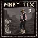 Pinky Tex - Singing Angel From Devil Rock Canyon [LP]