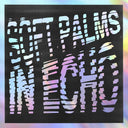 Soft Palms - In Echo - Black Ice Vinyl [Colored Vinyl]