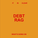 Debt Rag - It Is Clear What's Going On - Beige (Beig) [Colored Vinyl] [PRE-ORDER]