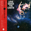 Pre-Order: Love Saves The Earth [LP]