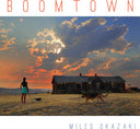 Miles Okazaki - Boomtown [CD]