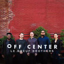 Le Boeuf Brothers - Off Center [CD]