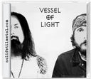 Vessel Of Light - Vessel Of Light (Bonus Tracks) [CD]
