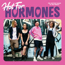 Hormones - Hot For Hormones [LP]