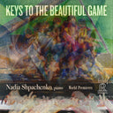 Nadia Shpachenko - Keys To The Beautiful Game [CD]