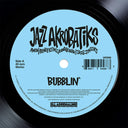 Jazz Akrobatiks (Awon, Beneficence, Doodlebug & Jazz Spastiks) - Bubblin' [7" Vinyl]