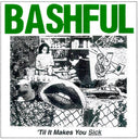 Bashful - 'til It Makes You Sick [Colored Vinyl] [Limited Edition]