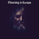 Pre-Order: Moondog In Europe [LP]