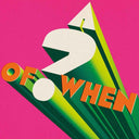 A ? Of When [CD]