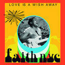 Faith Nyc - Love Is A Wish Away [CD]