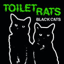Pre-Order: Toilet Rats - Black Cats [Cassette]