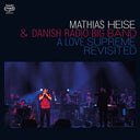 Mathias & Danish Radio Big Band Heise - Love Supreme Revisited [LP] [PRE-ORDER]